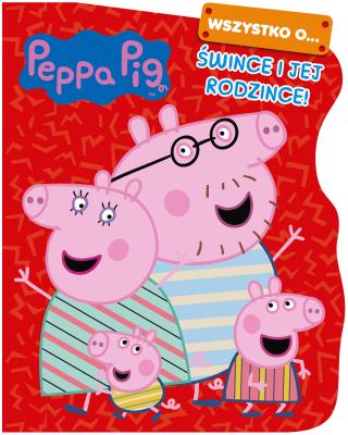 Peppa Pig. Wszystko o Śwince i jej rodzince. Autor: Irena Brignull. SmakLiter.pl Okładka książki Peppa Pig. Wszystko o Śwince i jej rodzince