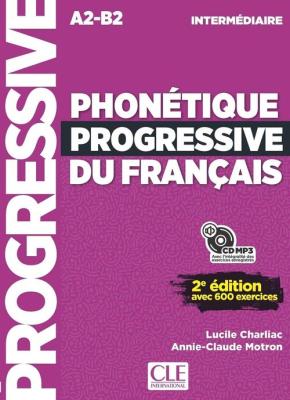 Phonetique progressive du francais intermediaire 2ed A2-B2 podręcznik do nauki fonetyki języka franc. Autor: Charliac Lucile. SmakLiter.pl Okładka książki Phonetique progressive du francais intermediaire 2ed A2-B2 podręcznik do nauki fonetyki języka franc