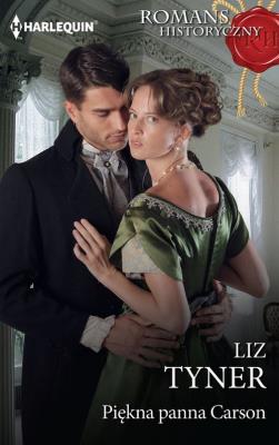 Piękna panna Carson. Autor: Tyner Liz. SmakLiter.pl Okładka książki Piękna panna Carson