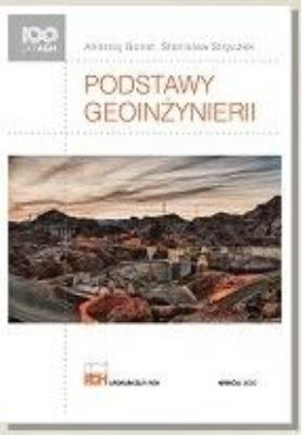 PODSTAWY GEOINŻYNIERII. Autor: Andrzej Gonet, Stanisław Stryczek. SmakLiter.pl Okładka książki PODSTAWY GEOINŻYNIERII
