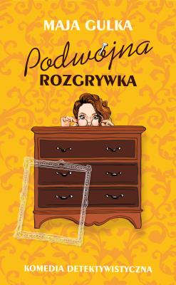 Podwójna rozgrywka. Autor: Maja Gulka. SmakLiter.pl Okładka książki Podwójna rozgrywka