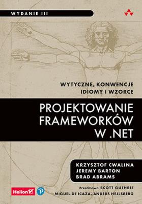 Okładka książki Projektowanie frameworków w .NET. Wytyczne, konwencje, idiomy i wzorce wyd. 3