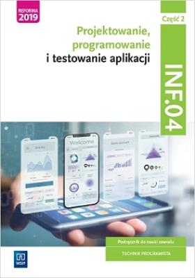 Okładka książki Projektowanie,prog. i test. aplikacji INF.04.cz.2