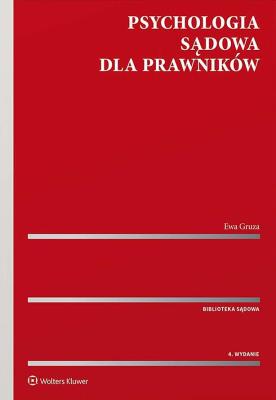 Psychologia sądowa dla prawników. Autor: Gruza Ewa. SmakLiter.pl Okładka książki Psychologia sądowa dla prawników