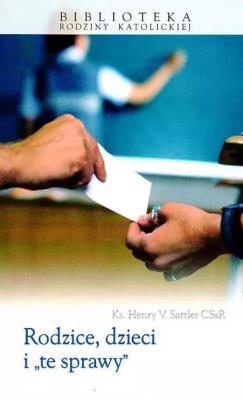Okładka książki Rodzice, dzieci i te sprawy