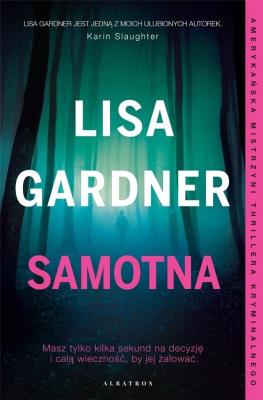 Samotna. Autor: Gardner Lisa. SmakLiter.pl Okładka książki Samotna