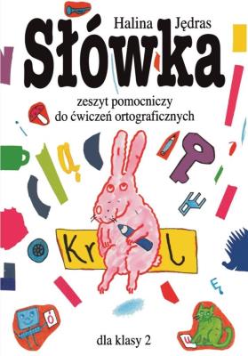 Okładka książki Słówka. Zeszyt pomocniczy do ćw. ort. dla klasy 2