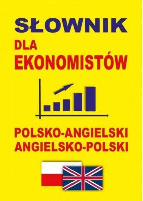 Okładka książki Słownik dla ekonomistów pol-ang ang-pol