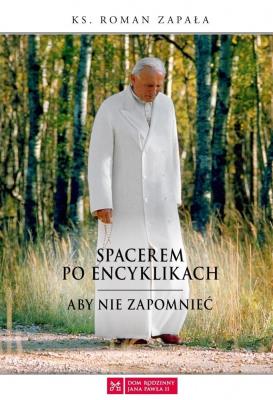 Okładka książki Spacerem po encyklikach. Aby nie zapomnieć