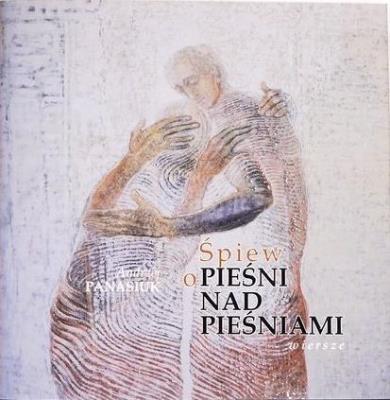 Okładka książki Śpiew o pieśni nad pieśniami. Wiersze