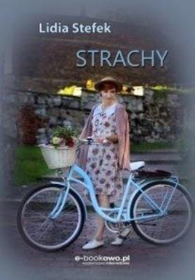 Strachy. Autor: Lidia Stefek. SmakLiter.pl Okładka książki Strachy