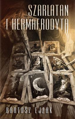 Okładka książki Szarlatan i hermafrodyta