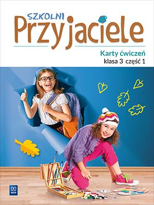 SZKOLNI PRZYJACIELE KARTY ĆWICZEŃ KLASA 3 CZĘŚĆ 1 EDUKACJA WCZESNOSZKOLNA  171962. Autor: Ewa Schumacher, Zarzycka Irena, Kinga Preibisz-Wala. SmakLiter.pl Okładka książki SZKOLNI PRZYJACIELE KARTY ĆWICZEŃ KLASA 3 CZĘŚĆ 1 EDUKACJA WCZESNOSZKOLNA  171962