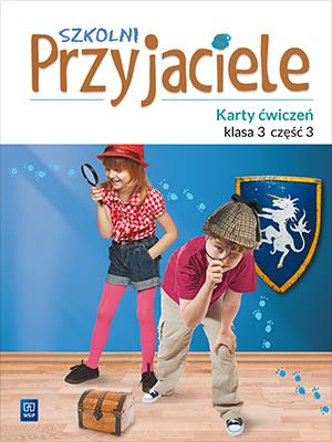 SZKOLNI PRZYJACIELE KARTY ĆWICZEŃ KLASA 3 CZĘŚĆ 3 EDUKACJA WCZESNOSZKOLNA  171964. Autor: Ewa Schumacher, Zarzycka Irena, Kinga Preibisz-Wala. SmakLiter.pl Okładka książki SZKOLNI PRZYJACIELE KARTY ĆWICZEŃ KLASA 3 CZĘŚĆ 3 EDUKACJA WCZESNOSZKOLNA  171964