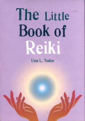 The Little Book of Reiki. Autor: Tudor Una L.. SmakLiter.pl Okładka książki The Little Book of Reiki