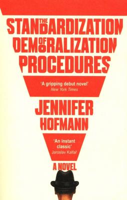 The Standardization of Demoralization procedures. Autor: Hofmann Jennifer. SmakLiter.pl Okładka książki The Standardization of Demoralization procedures