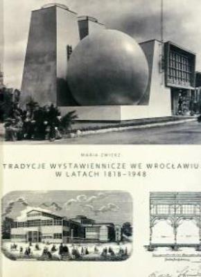 Tradycje wystawiennicze we Wrocławiu.... Autor: Maria Zwierz. SmakLiter.pl Okładka książki Tradycje wystawiennicze we Wrocławiu...