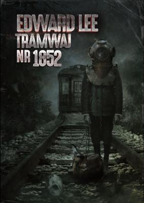 Tramwaj nr 1852. Autor: Lee Edward. SmakLiter.pl Okładka książki Tramwaj nr 1852