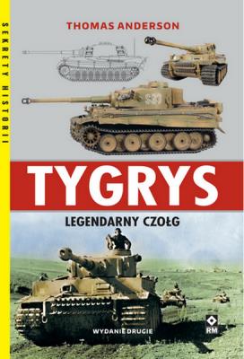Tygrys Legendarny czołg. Autor: Paul Thomas Anderson. SmakLiter.pl Okładka książki Tygrys Legendarny czołg