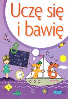 Uczę się i bawię. Autor: Daria Brzezińska. SmakLiter.pl Okładka książki Uczę się i bawię
