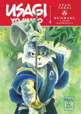 Usagi Yojimbo: Bunraku i inne opowieści T.1. Autor: Stan Sakai, Jarosław Grzędowicz. SmakLiter.pl Okładka książki Usagi Yojimbo: Bunraku i inne opowieści T.1