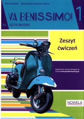 Va Benissimo! 1 A1 ćwiczenia. Autor: Aleksandra Kostecka-Szewc. SmakLiter.pl Okładka książki Va Benissimo! 1 A1 ćwiczenia