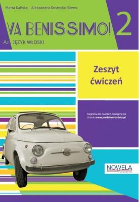 Va Benissimo! 2 A2 ćwiczenia. Autor: Aleksandra Kostecka-Szewc. SmakLiter.pl Okładka książki Va Benissimo! 2 A2 ćwiczenia