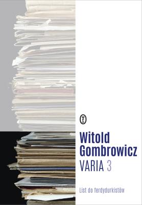 Varia Tom 3. Autor: Gombrowicz Witold. SmakLiter.pl Okładka książki Varia Tom 3
