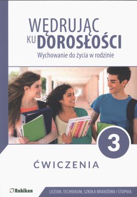 Wędrując ku dorosłości LO 3 ćw. w.2021 RUBIKON. Autor: Teresa Król, Magdalena Guziak-Nowak. SmakLiter.pl Okładka książki Wędrując ku dorosłości LO 3 ćw. w.2021 RUBIKON