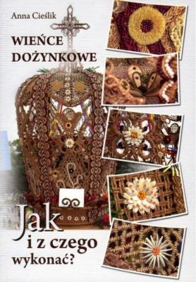 Okładka książki WIeńce dożynkowe Jak i czego wykanać