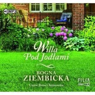 Willa Pod Jodłami audiobook. Autor: Ziembicka Bogna. SmakLiter.pl Okładka książki Willa Pod Jodłami audiobook