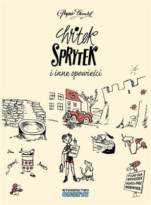 Okładka książki Witek Sprytek i inne opowieści.