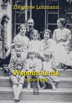 Okładka książki Wspomnienia 1900-1939 Zbigniew Lohmann