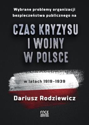 Wybrane problemy organizacji bezpieczeństwa.... Autor: Dariusz Rodziewicz. SmakLiter.pl Okładka książki Wybrane problemy organizacji bezpieczeństwa...