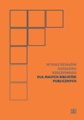 Wykaz działów katalogu rzeczowego dla małych... Autor: Jolanata Hys, Talewicz-Kwiatkowska Joanna. SmakLiter.pl Okładka książki Wykaz działów katalogu rzeczowego dla małych..