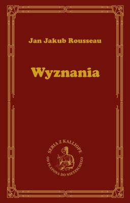 Wyznania. Autor: Rousseau Jan Jakub. SmakLiter.pl Okładka książki Wyznania