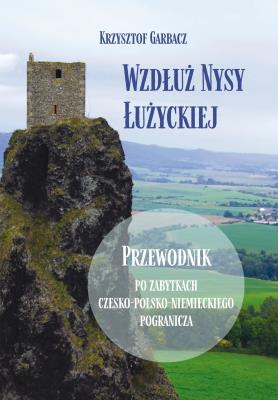 Okładka książki Wzdłuż Nysy Łużyckiej