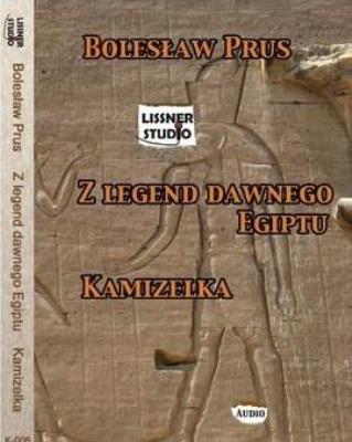 Z legend dawnego Egiptu/ Kamizelka audiobook. Autor: Prus Bolesław. SmakLiter.pl Okładka książki Z legend dawnego Egiptu/ Kamizelka audiobook