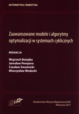 Zaawansowane modele i algorytmy optymalizacji w systemach cyklicznych. Wydawca: Exit. SmakLiter.pl Opakowanie Zaawansowane modele i algorytmy optymalizacji w systemach cyklicznych