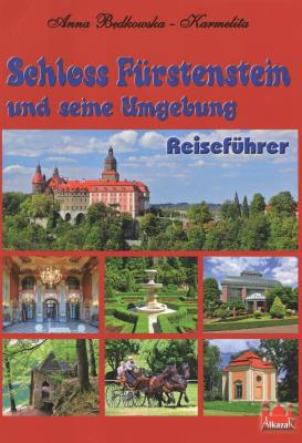Zamek Książ i okolice Przewodnik. Autor: Będkowska-Karmelita Anna, Jankowski Kazimierz. SmakLiter.pl Okładka książki Zamek Książ i okolice Przewodnik
