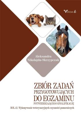 Zbiór zadań przyg. do egz. potw. kwal. ROL. 12. Autor: Aleksandra Nikolajdu-Skrzypczak. SmakLiter.pl Okładka książki Zbiór zadań przyg. do egz. potw. kwal. ROL. 12