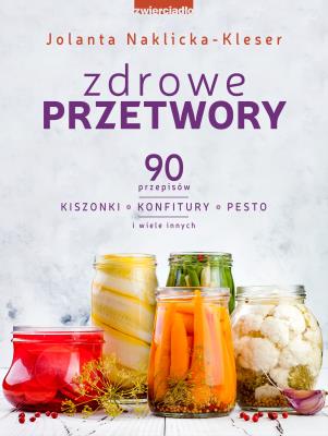 Okładka książki Zdrowe przetwory