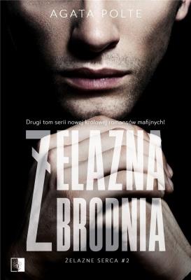 Żelazna zbrodnia. Autor: Agata Polte. SmakLiter.pl Okładka książki Żelazna zbrodnia