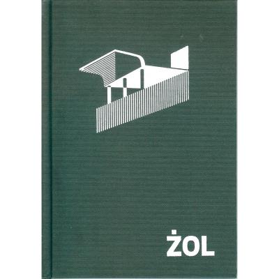 ŻOL. Ilustrowany atlas architektury Żoliborza w.3. Autor: Opracowanie zbiorowe. SmakLiter.pl Okładka książki ŻOL. Ilustrowany atlas architektury Żoliborza w.3