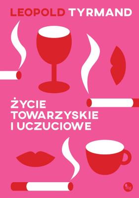 Okładka książki Życie towarzyskie i uczuciowe