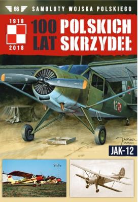 100 Lat Polskich Skrzydeł Tom 66. Wydawca: Edipresse Polska. SmakLiter.pl Opakowanie 100 Lat Polskich Skrzydeł Tom 66
