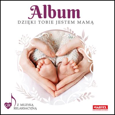 Album Dzięki Tobie jestem mamą. Autor: Dajewska Natasza. SmakLiter.pl Okładka książki Album Dzięki Tobie jestem mamą