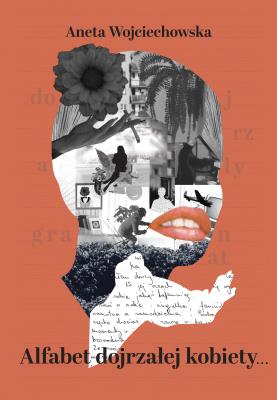 Alfabet dojrzałej kobiety Dojrzały granat. Autor: Wojciechowska Aneta. SmakLiter.pl Okładka książki Alfabet dojrzałej kobiety Dojrzały granat