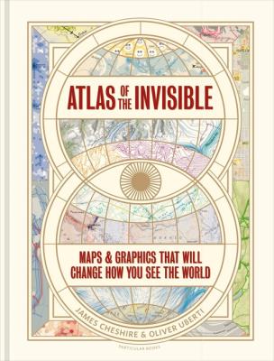 Atlas of the Invisible. Autor: Cheshire James, Uberti Oliver. SmakLiter.pl Okładka książki Atlas of the Invisible