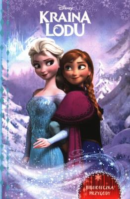 Okładka książki Biblioteczka przygody. Disney Kraina Lodu